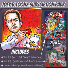 Load image into Gallery viewer, JOEY B TOONZ EXCLUSIVE Subscription -- (6 Issues)
